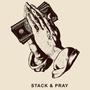 Stack & Pray (Explicit)