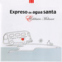 Expreso De Agua Santa