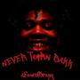 Never turn bakk (Explicit)