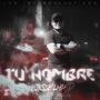 Tu Hombre (feat. Jesse LMP)