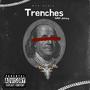 Trenches (Explicit)