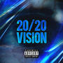 20/20 Vision (Explicit)