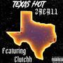 TEXAS HOT (Explicit)