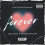 Forever (feat. NezZQha & XtinaCpt) [Explicit]