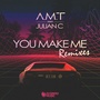 You Make Me (Remixes)