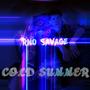 COLD SUMMER (Explicit)