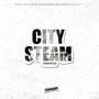 City Steam (freestyle) [Explicit]