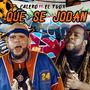 Que se jodan (feat. El Tuox) [Explicit]