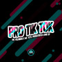Pro Tik Tok (Explicit)