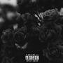 Roses Dont Die (Explicit)