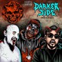 Darker Side (feat. Kung Fu Vampire & Steven Angel) [Explicit]