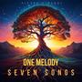 ONE MELODY SEVEN SONGS