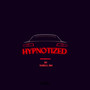 Hypnotized (Explicit)