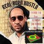 REAL BORN HUSTLA (feat. JAH TURNER, BIG E & SETMOSIS) [Explicit]