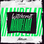 Witchcraft Mandelada (Explicit)