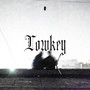 Lowkey (Explicit)