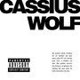 CASSIUS WOLF THE MIXTAPE (Explicit)