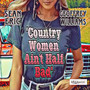 Country Women Ain't Half Bad