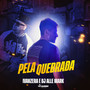 Pela Quebrada (Explicit)