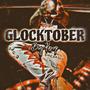 GLOCKTOBER (Explicit)