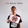 No Matter What feat. SiSY