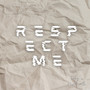 Respect Me