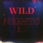 Wild Nights (Explicit)