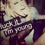 **** It I'm Young! (Explicit)