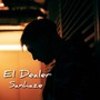 El Dealer (Explicit)