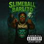 SlimeBall Barlito (Explicit)