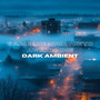 6 a.m. Blue Hour Tokyo Awakening / Dark Ambient