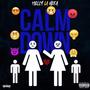 Calm Down (Explicit)