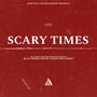 SCARY TIMES (Explicit)