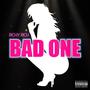 BAD ONE (Explicit)