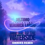 Take Me to the Waterside (Omniks Remix) [feat. Veronica Largiu]