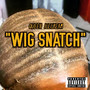 Wig Snatch (Explicit)