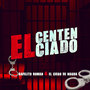 El Centenciado