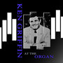 Ken Griffin At The Organ