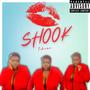 Shook (Explicit)