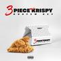 3 Piece Xtra Krispy (Explicit)