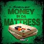 Money In Da Mattress (Explicit)