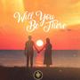 Will You Be There (feat. Jay Erl) [Explicit]