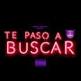 Te Paso A Buscar (feat. Hxrd & H Wezk4)