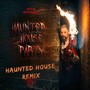 Haunted House Party (Haunted House Remix)