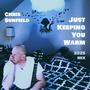 Just Keeping You Warm (2025 Mix)