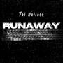 Runaway (Explicit)