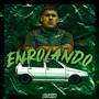 Enrolando (Explicit)