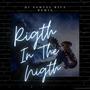 Rigth In The Nigth (Remix)