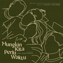 Mungkin Kita Perlu Waktu (ORIGINAL MOTION PICTURE SOUNDTRACK)
