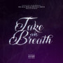 Take Ah Breath (Explicit)